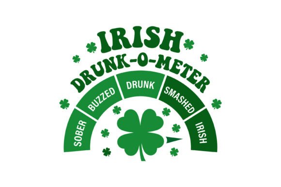 Irish Drunk O Meter Gauge Graphics for Crafts and Branding