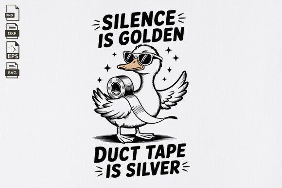 Silence is Golden Sarcastic Duct Tape Graphics